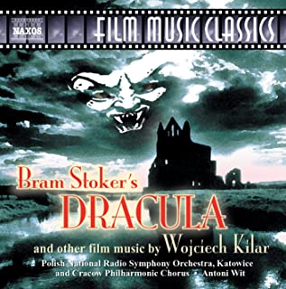 Kilar: Bram Stoker's Dracula / Death and the Maiden / King of the Last Days